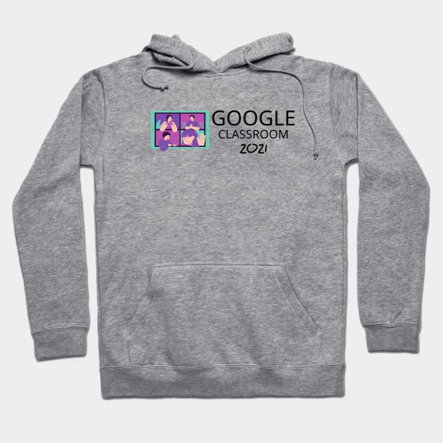 google classroom 2021 Hoodie by Salizza